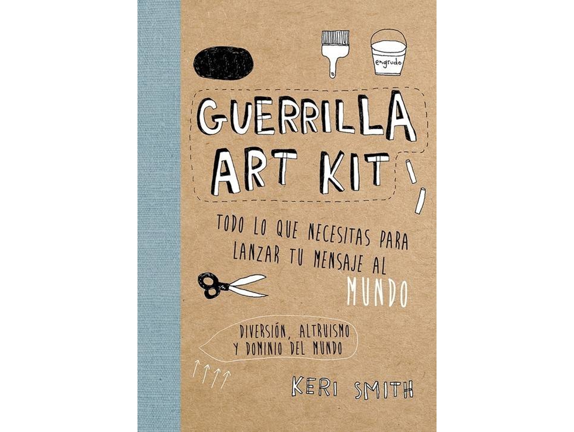 Libro Guerrilla Art Kit de Keri Smith (Español)