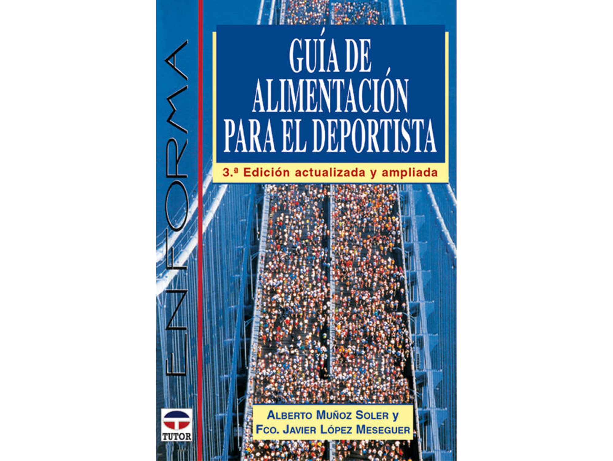 Libro Guia De Alimentacion Para El Deportista de Alberto Muñoz Soler e Francisco Javier López Meseguer (Español)