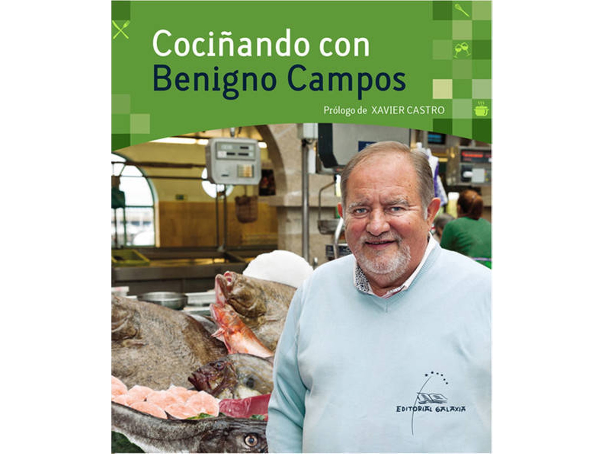 Libro Cociñando Con Benigno Campos de Benigno Campos Melón (Galego)