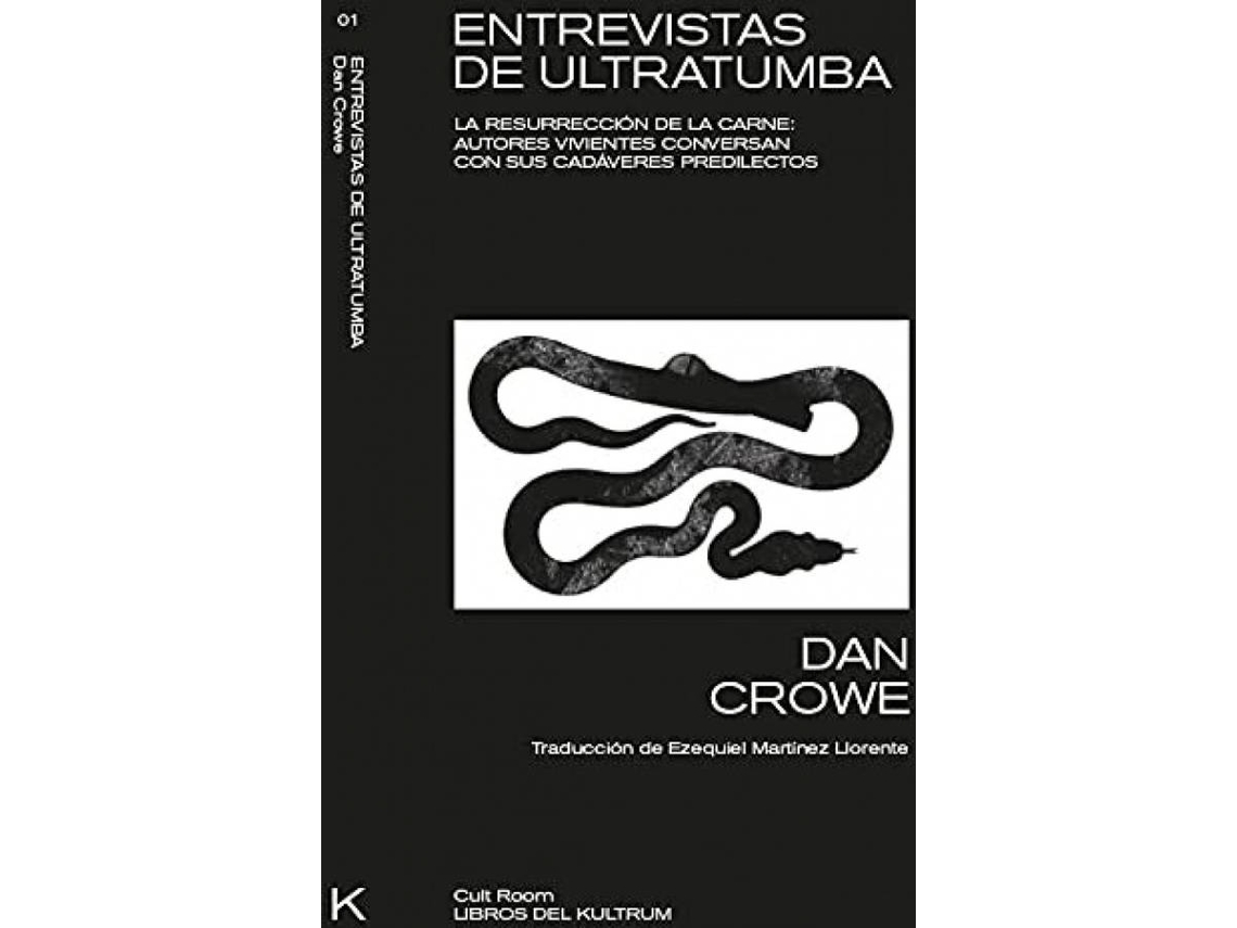 Libro Entrevistas De Ultratumba: La Resurrección De La Carne de Crowe Dan (Español)