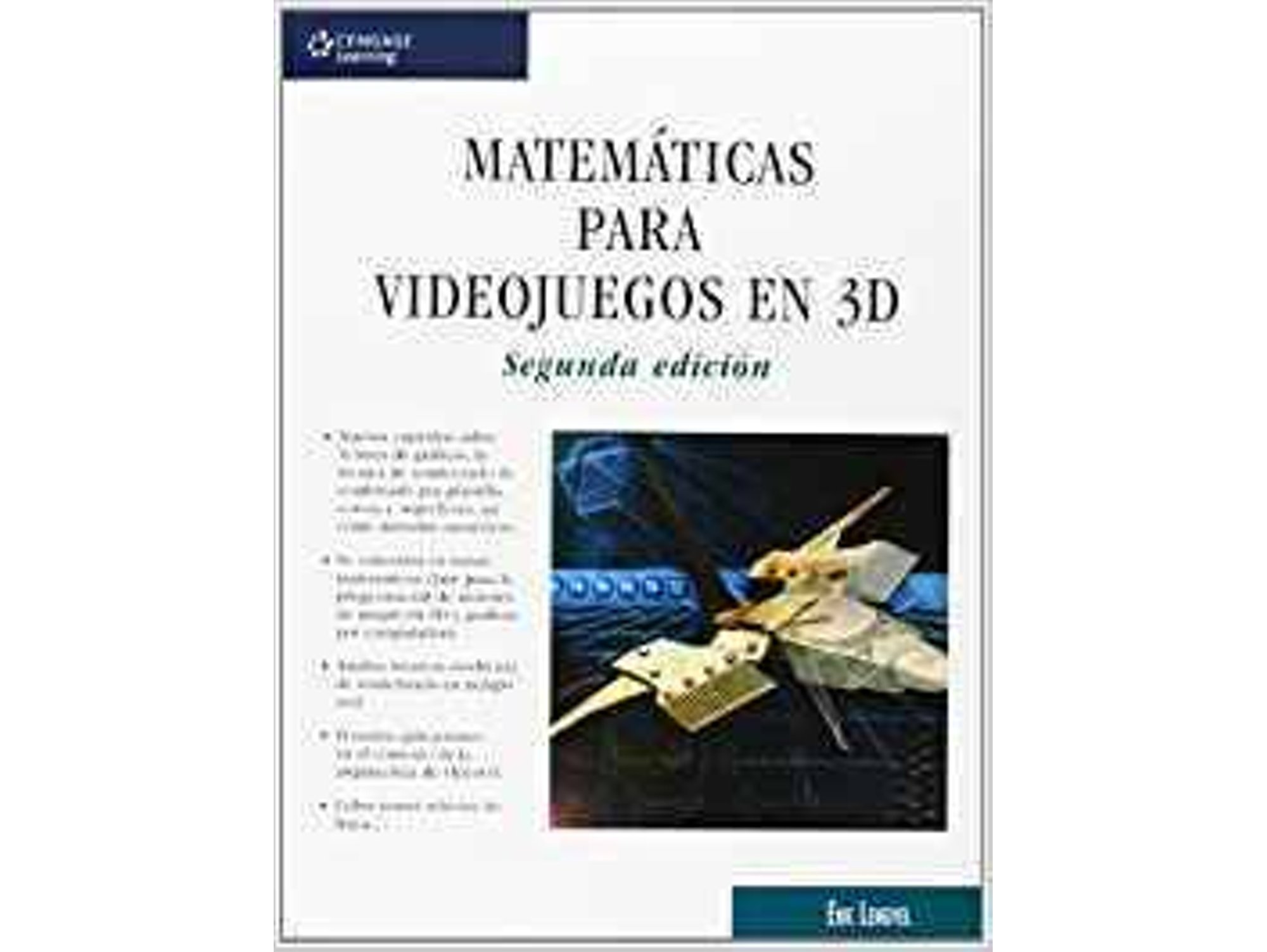 Matematicas Para Videojuegos en 3d 2ª libro 2ªed de