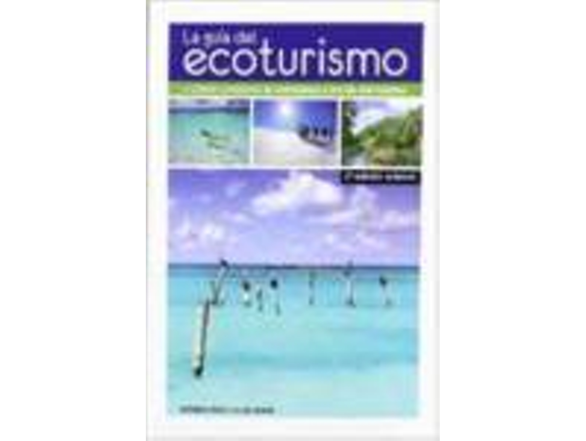 Libro Guia Del Ecoturismo, La de M Perez De Las Heras (Español)