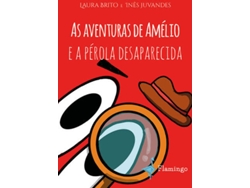 Libro As Aventuras de Amélio e a Pérola Desaparecida de Inês Juvandes e Laura Brito (Portugués)