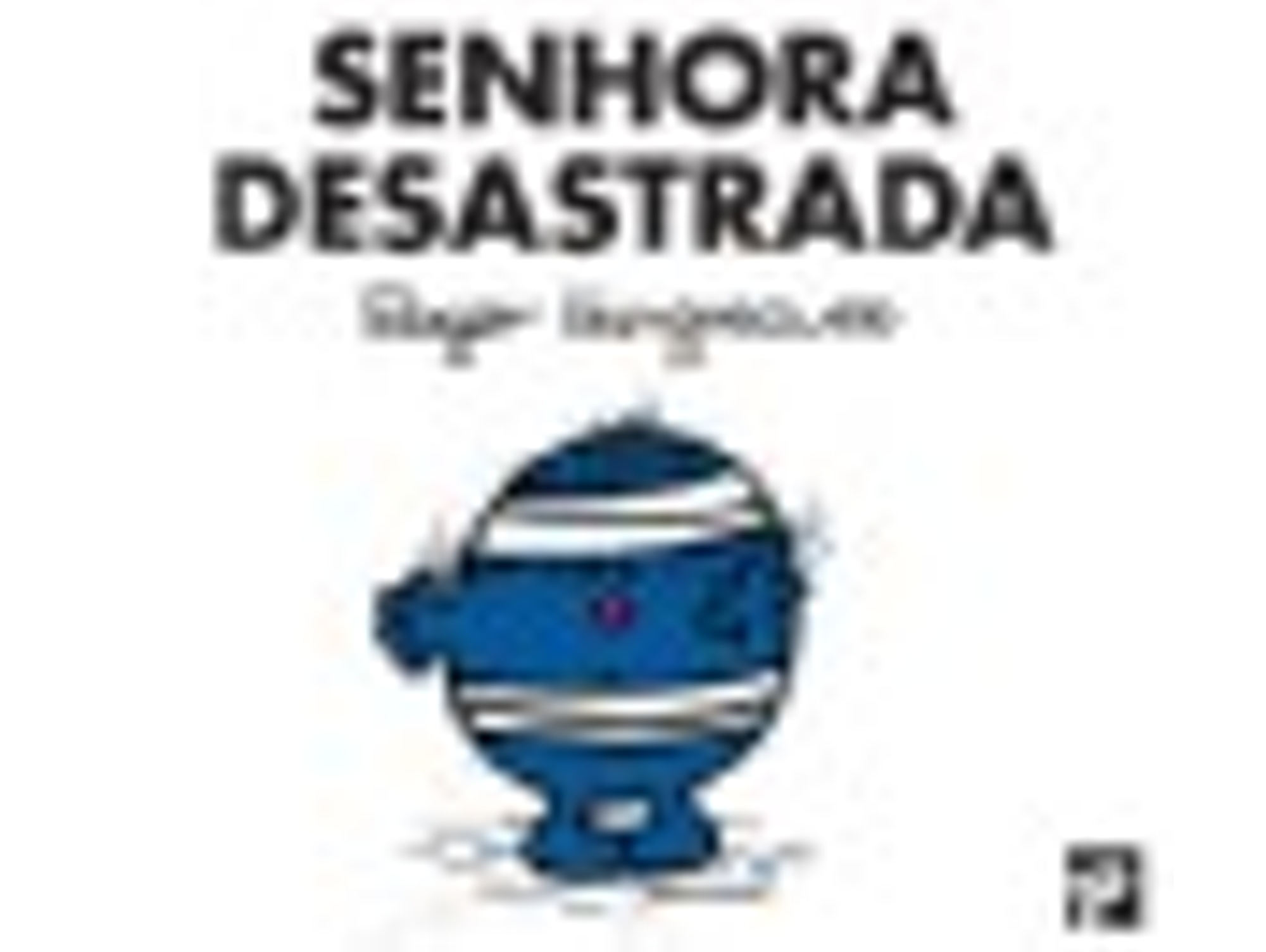 ROGER HARGREAVES 'SENHORA DESASTRAD'$F12