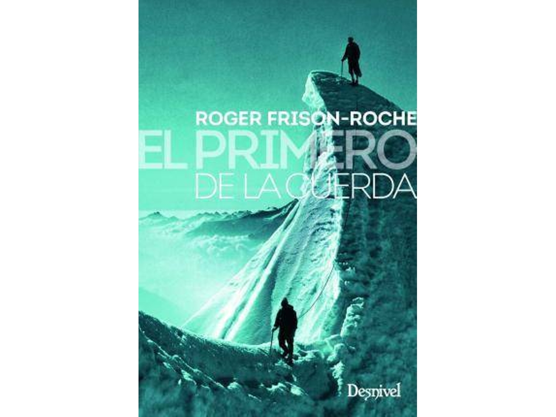 Libro El Primero De La Cuerda de Roger Frison-Roche (Español)