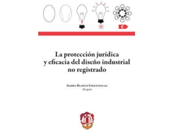Libro La Proteccion Jur¡Dica Y Eficacia Del Diseño Industrial No R de Isabel Blanco Esguevillas (Español)