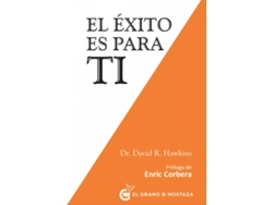 Libro El Èxito Es Para Ti de David Hawkins (Español)
