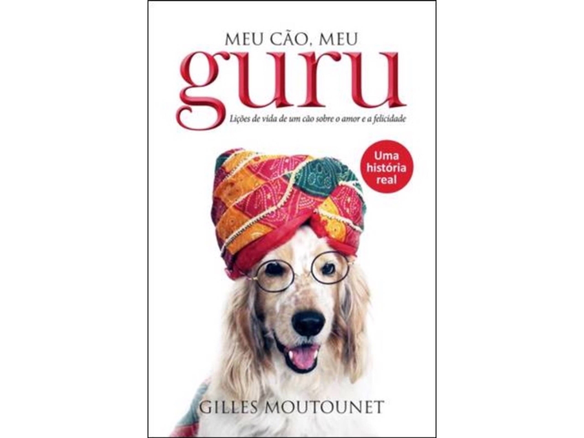 Libro Meu Cão , Meu Guru de Gilles Moutounet (Portugués)