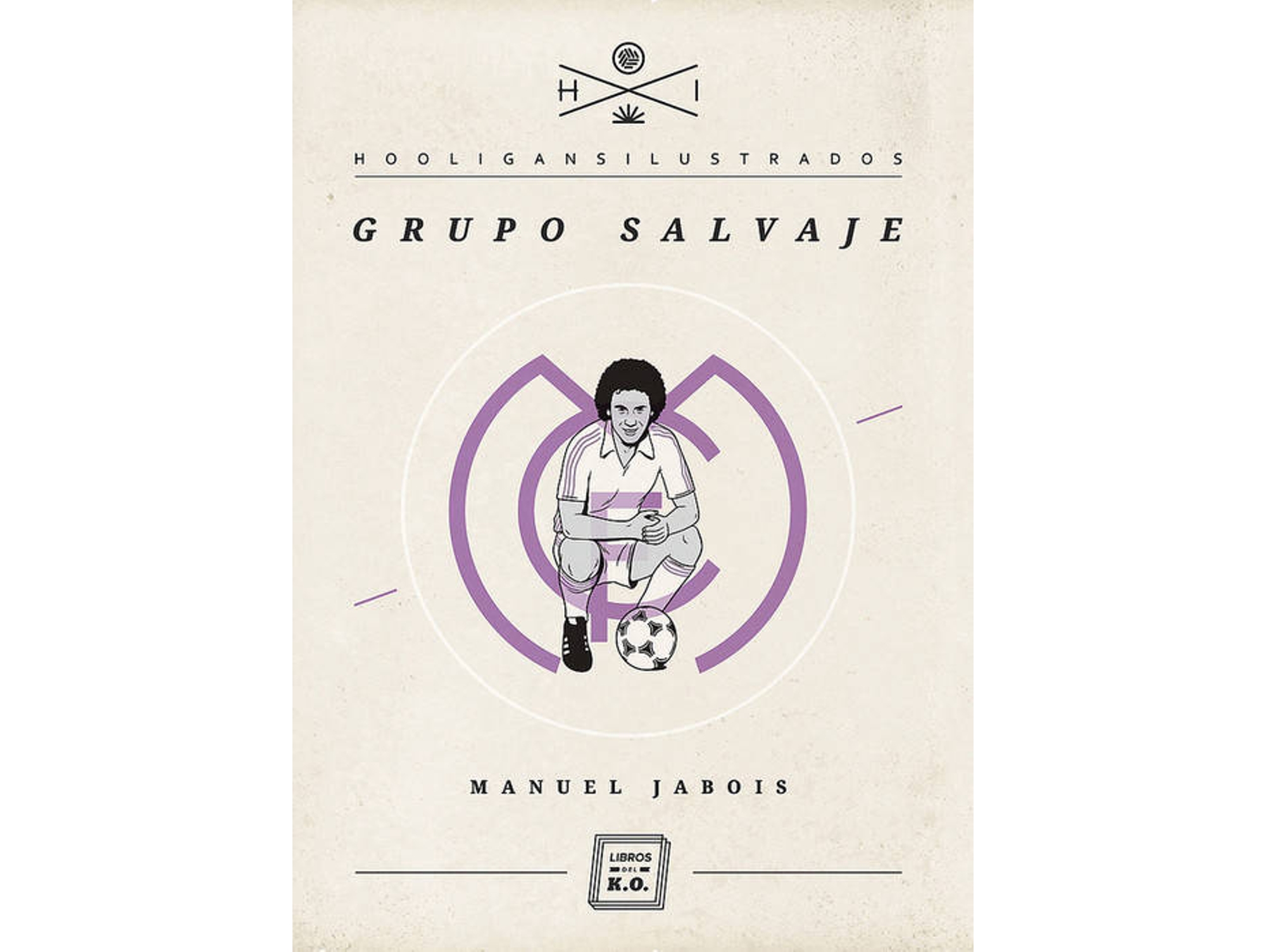 Libro Grupo Salvaje de Manuel Jabois Sueiro (Español)