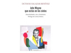 Libro John Wayne Que Estás En Los Cielos de Salazar Benítez, Octavio (Castellano)