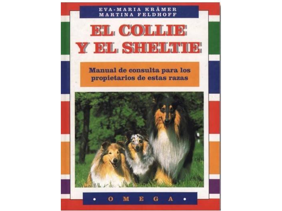Libro El Collie Y El Sheltie de Eva-Maria Krämer (Español)