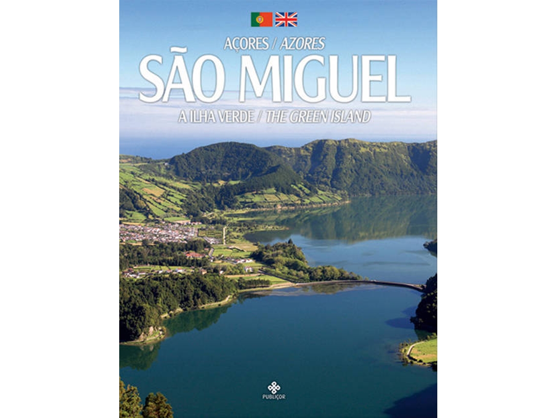 Libro São Miguel - A Ilha Verde de Publiçor (Inglés)