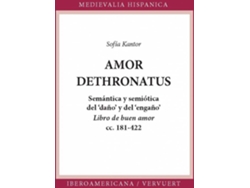 Libro Amor Dethronatus:Semantica Y Semiotica Del Daño Y Engaño de Sofia Kantor (Español)