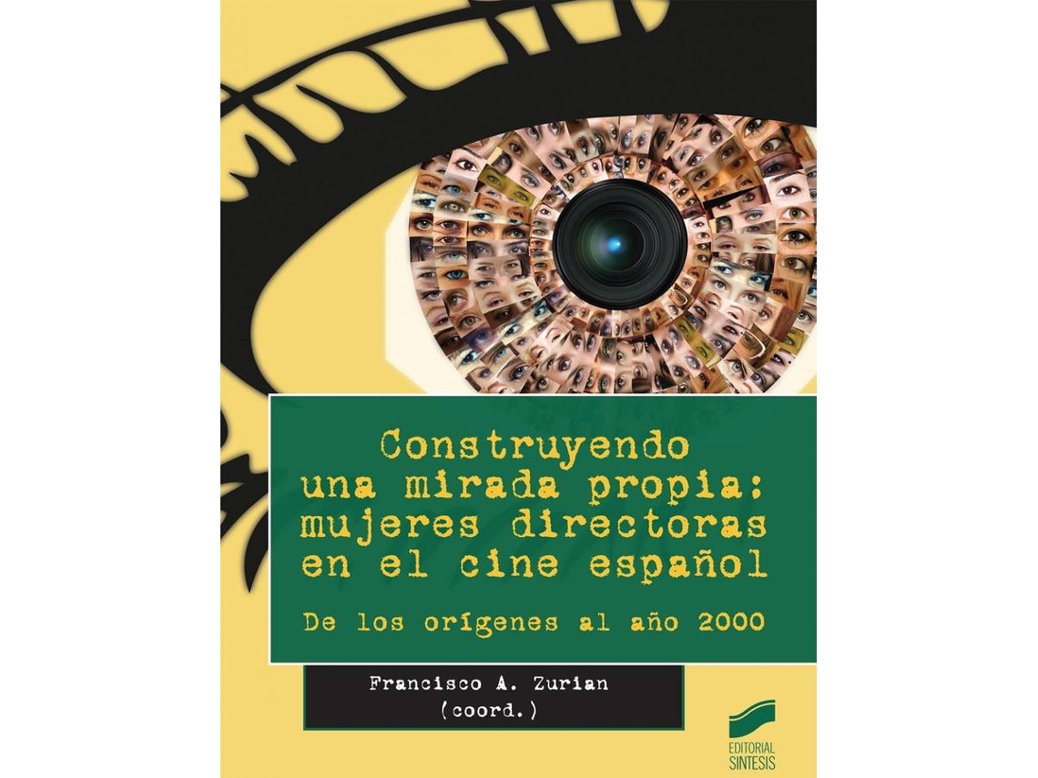 Libro Construyendo Una Mirada Propia: de Francisco Zurian (Español)