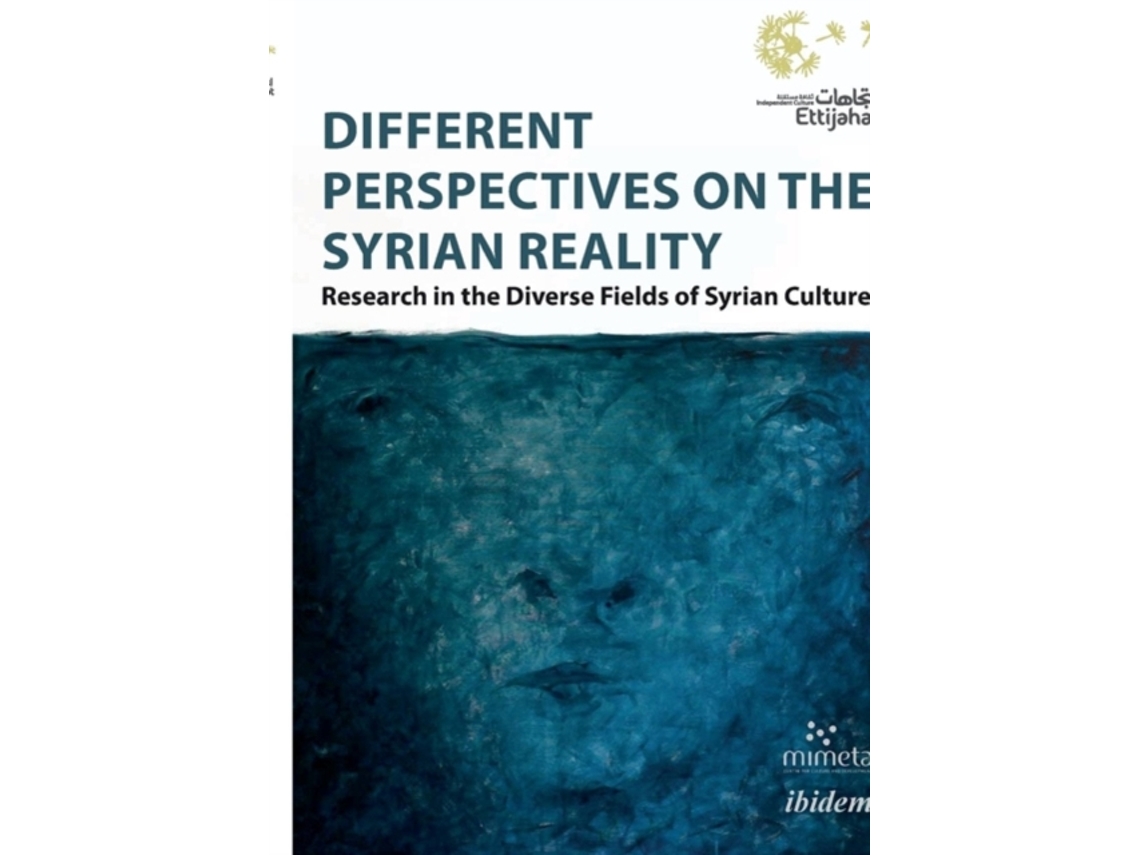 Libro Different Perspectives on the Syrian Reality - Research in the Diverse Fields of Syrian Culture (Inglés)