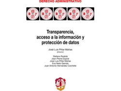 Libro Transparencia, Acceso A La Información Y Protección De Datos de Jose Luis Piñar Mañas (Español)