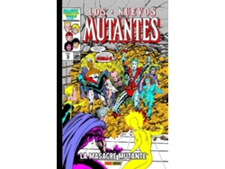 Libro Marvel Gold Nuevos Mutantes. La Masacre Mutante 3 de Chris Claremont (Español)