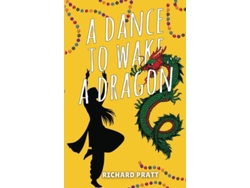 Libro A Dance To Wake A Dragon De Richard Pratt (inglés)