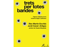 Libro Trets Per Totes Bandes. Vol 1 de Àlex Martín Escribà, Jordi Canal I Artigas (Catalán)
