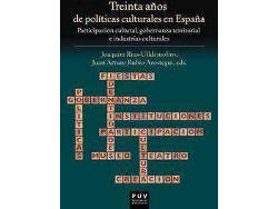 Libro Treinta años de políticas culturales en España : participación cultural, gobernanza territorial e industrias culturales de General Rapporteur Joaquim Rius, General Rapporteur Juan Arturo Rubio Aróstegui (Español)