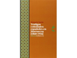 Libro Testigos Coloniales [1860-1956] - Manuela Marín de Vários Autores (Español)