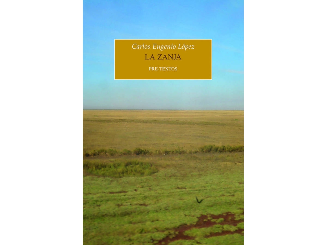 Libro La Zanja de Carlos Eugenio López (Español)