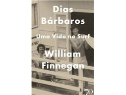 Libro Dias Bárbaros - Uma Vida no Surf de William Finnegan (Portugués)