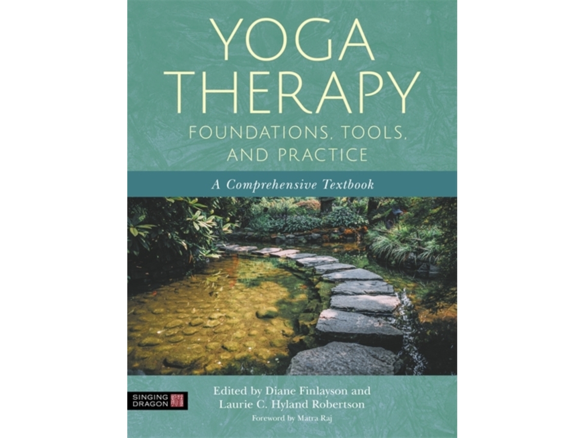 Libro Yoga Therapy Foundations, Tools, and Practice (Inglés)