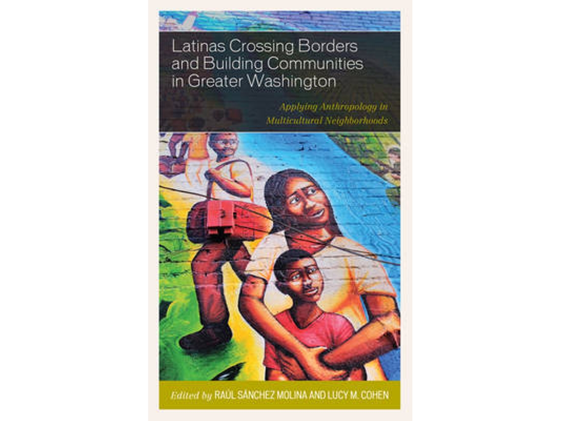 Libro Latinas Crossing Borders and Building Communities in Greater Washington (Inglés)