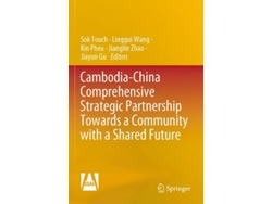 Libro Cambodia-china Comprehensive Strategic Partnership Towards A Community With A Shared Future De Sok Touch, Linggui Wang Et Al. (inglés)