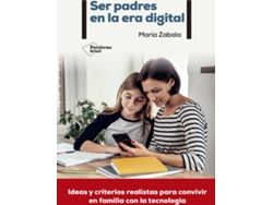 Libro Ser Padres En La Era Digital de María Zabala (Español)