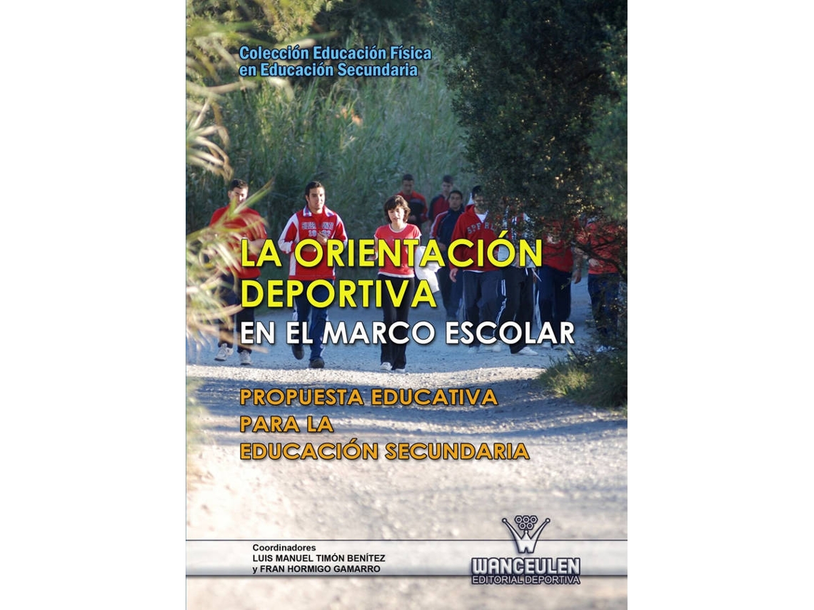 Libro La Orientación Deportiva En El Marco Escolar de Luis Manuel Timón Benítez (Español)