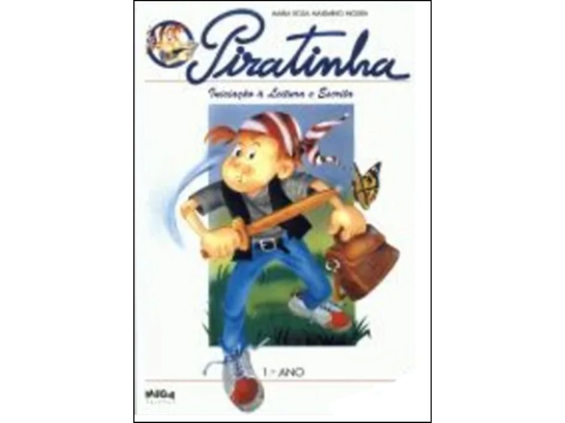 Libro O Piratinha Português 1º Ano Vol 1- Manual do Aluno de Maria Rosa Maximino Moura