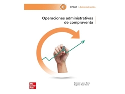Libro Operaciones Administrativas De Compraventa. Grado Medio 2024 Da Editorial Mc Graw Hill Interamericana De S Lopez Barra (español - Tapa Dura)