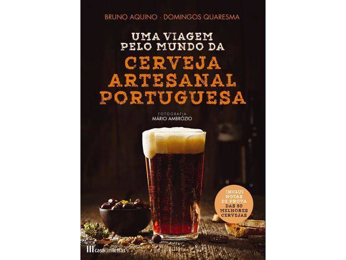 Libro Uma Viagem pelo Mundo da Cerveja Artesanal Portuguesa de Bruno Aquino e Domingos Quaresma (Portugués)