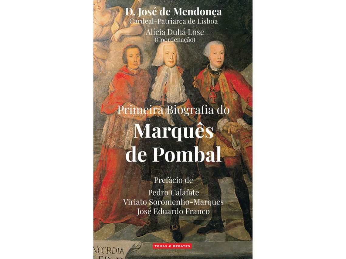 Libro Primeira Biografia Do Marquês De Pombal De D. José De Mendonça De D José De Mendonça (portugués)