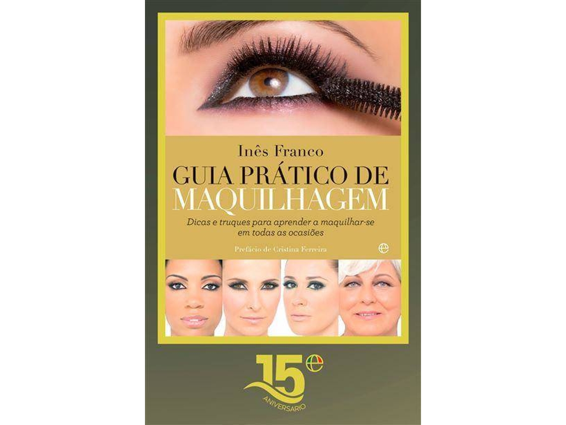 Libro Guia Prático de Maquilhagem de Inês Franco (Portugués)