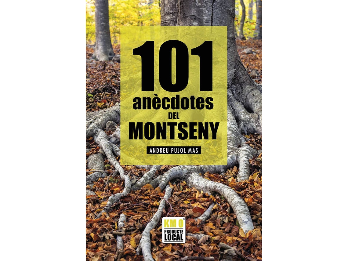 Libro 101 Anecdotes Del Montseny de Andreu Pujol I Mas (Catalán)
