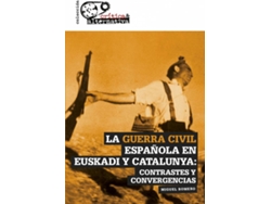 Libro La Guerra Civil Española En Euskadi Y Catalunya de Miguel Romero (Español)