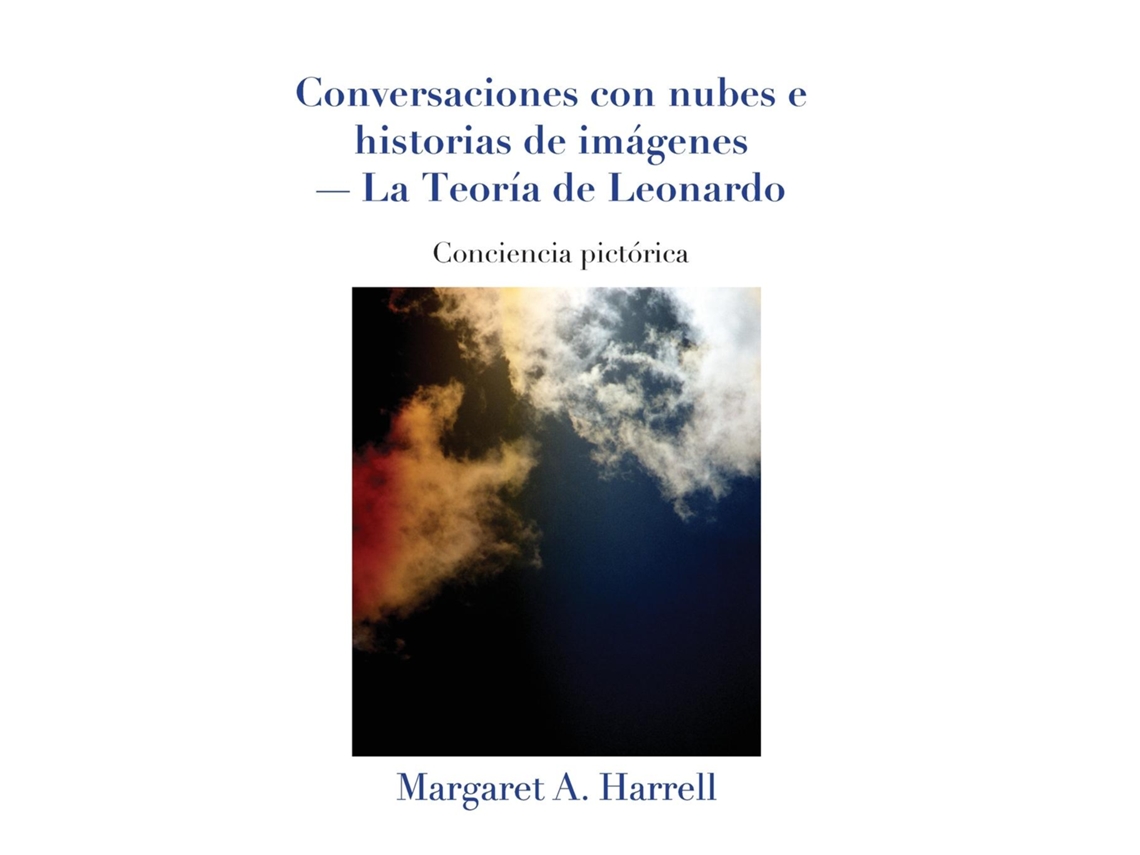 Libro Conversaciones Con Nubes E Historias De Imágenes-la Teoría De Leonardo De Harrell, Margaret Et Al. (inglés)
