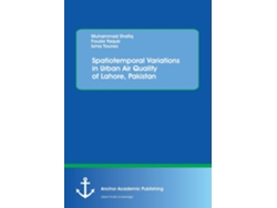 Libro Spatiotemporal Variations In Urban Air Quality Of Lahore, Pakistan De Muhammad Shafiq (inglés)