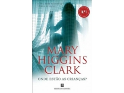 MARY HIGGINS CLARK 'ONDE ESTAO AS '$F13