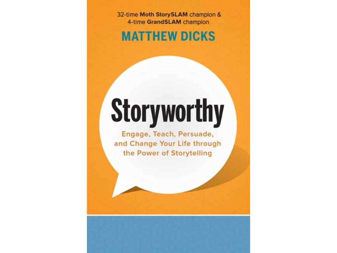 Libro Storyworthy de Matthew Dicks (Inglés)