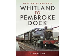 Libro Whitland to Pembroke Dock de John Hodge (Inglés - Tapa Dura)