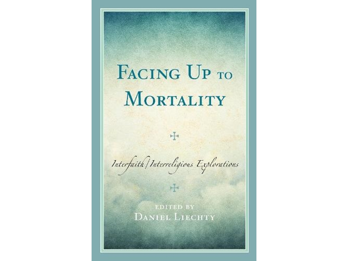 Libro Facing Up to Mortality (Inglés)