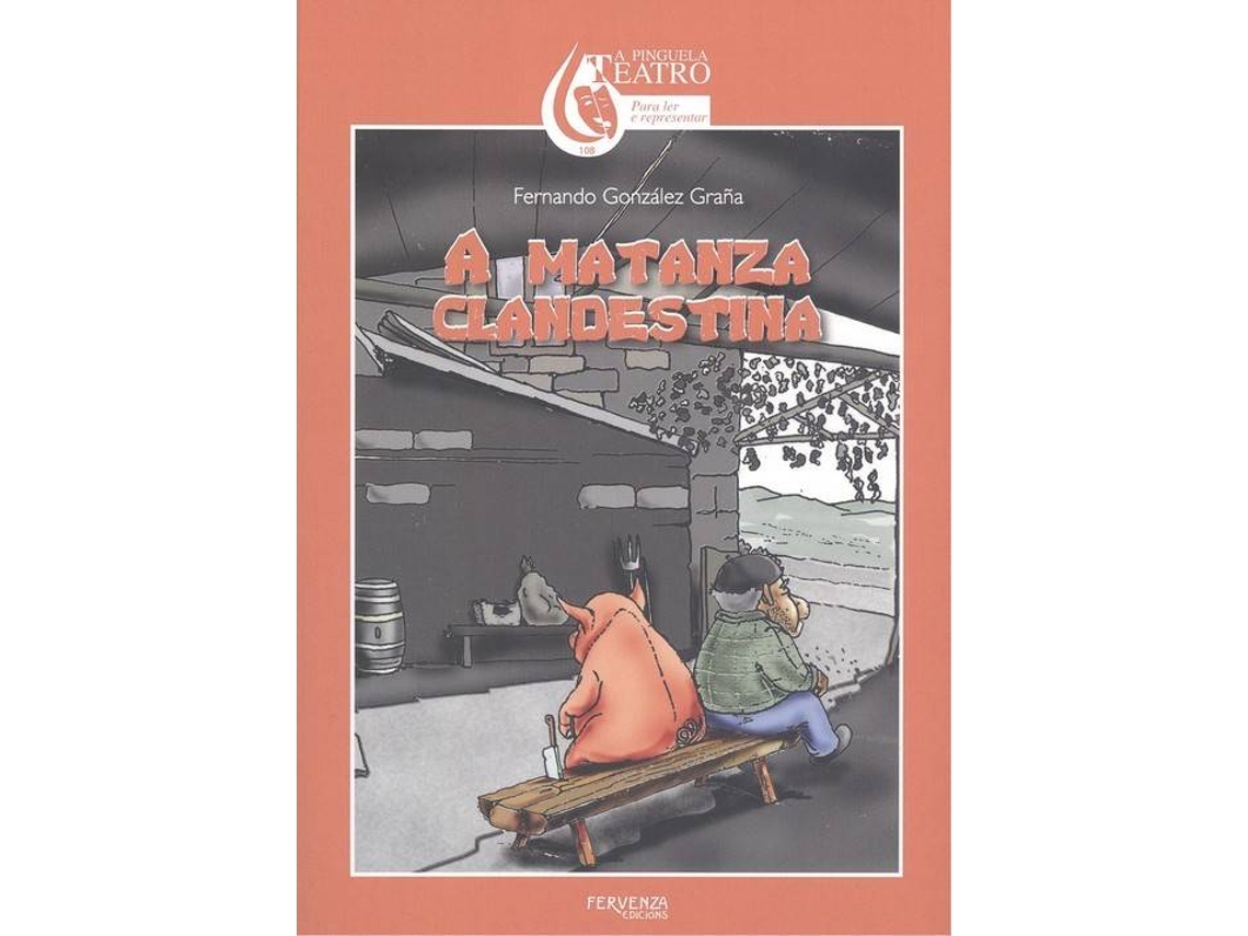 Libro A Matanza Clandestina de Fernando González Graña (Galego)