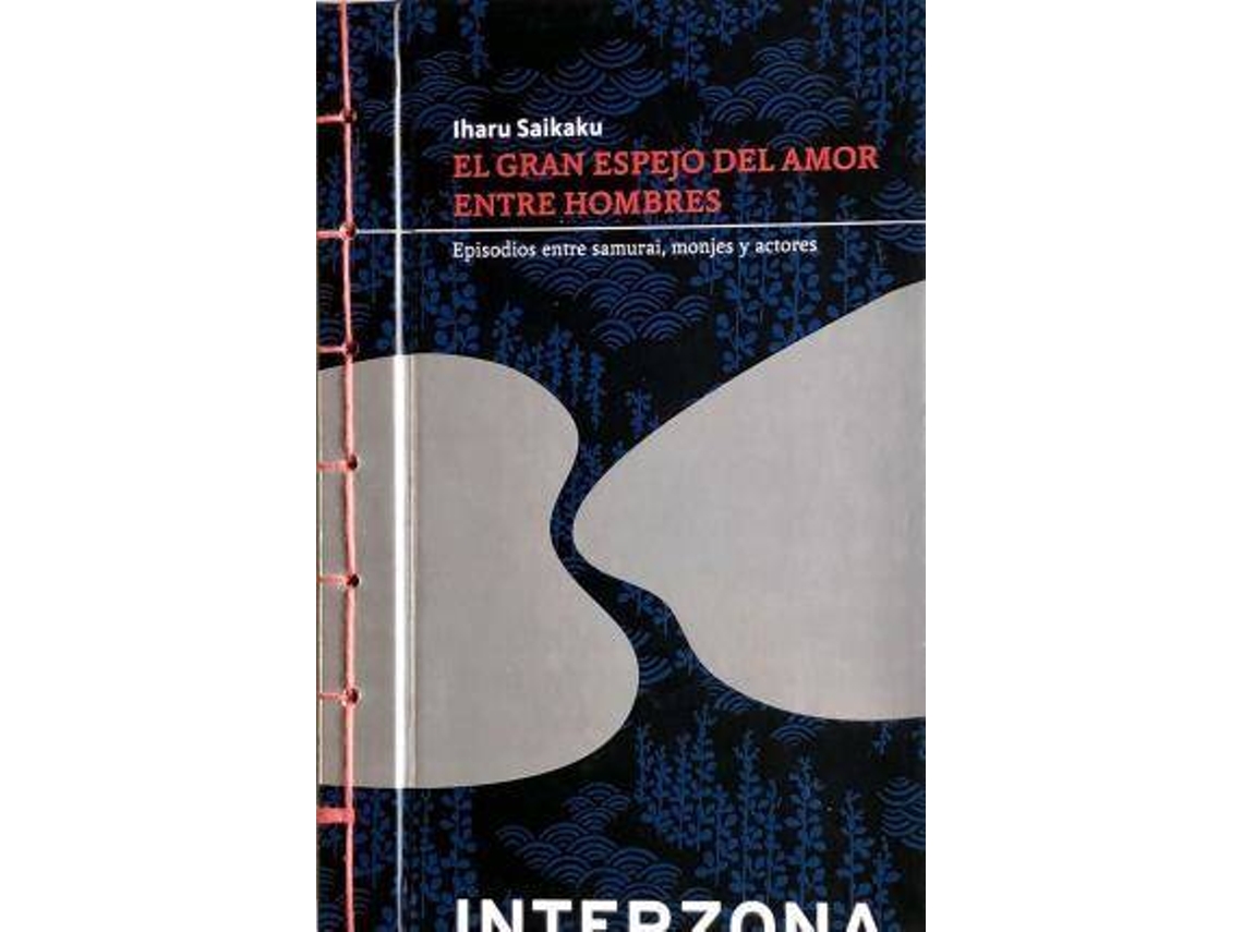 Libro El Gran Espejo Del Amor Entre Hombres de Saikaku Ihara (Español)
