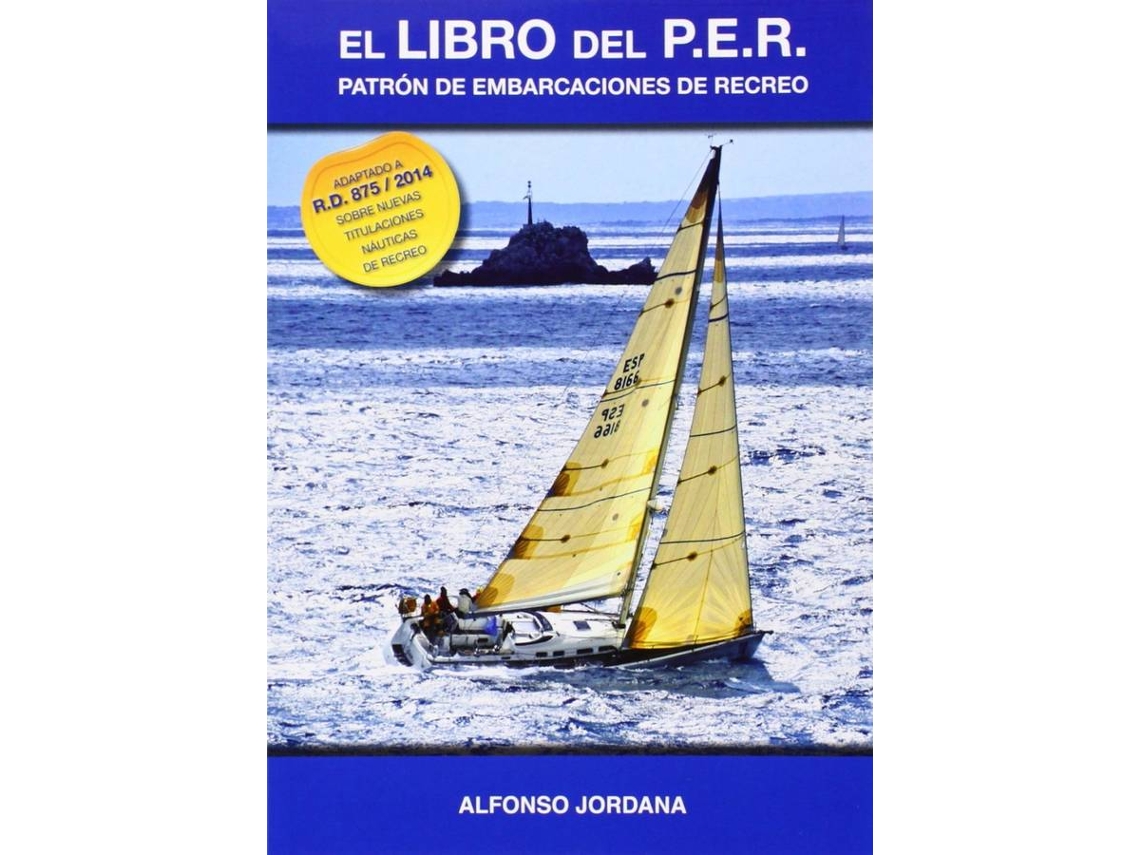 Libro Del P.E.R. Patrón De Embarcaciones De Recreo de Alfonso Jordana (Español)