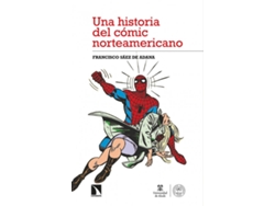 Libro Una Historia Del Cómic Norteamericano de Sáez de Adana Francisco (Español)