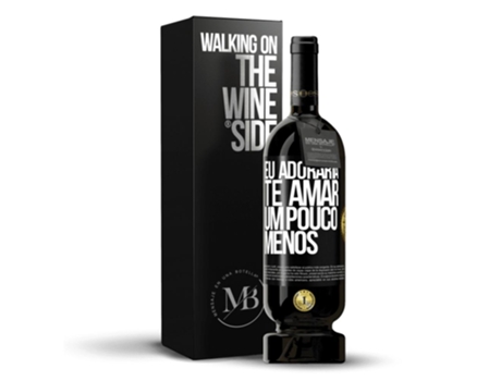 Vino Tinto Mensaje en una Botella «Eu Adoraria Te Amar Um Pouco Menos» 2014 (0.75 L - 1 unidade)